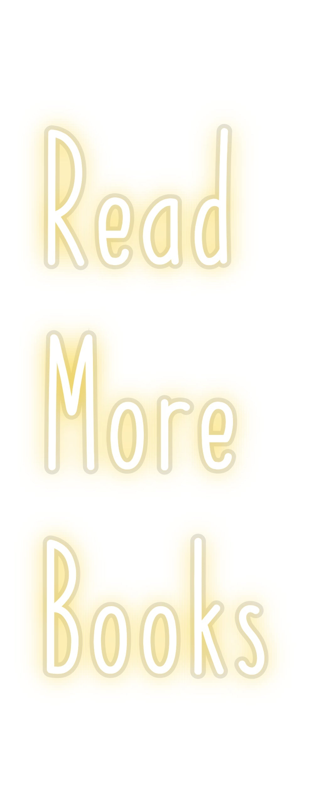 Customized Neon Sign: Read 
More 
...