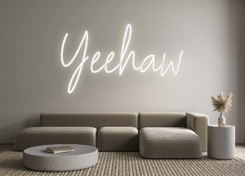 Customized Neon Sign: Yeehaw