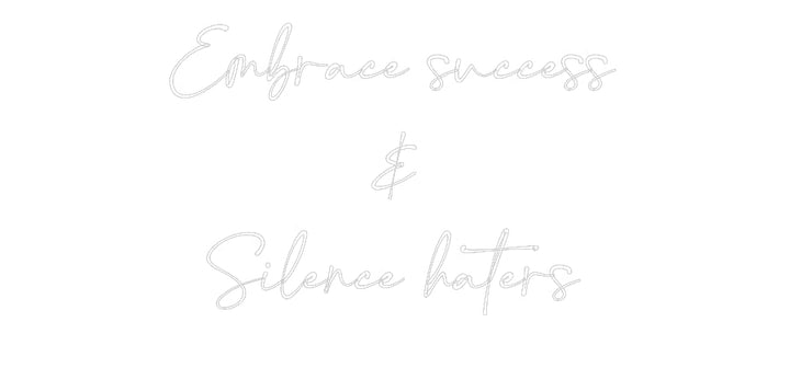 Customized Neon Sign: Embrace succe...