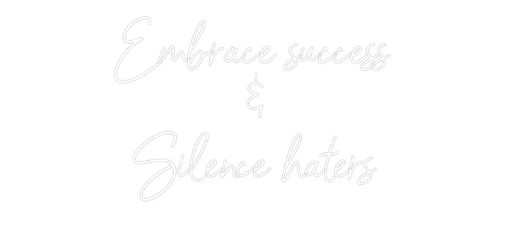 Customized Neon Sign: Embrace succe...