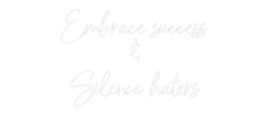 Customized Neon Sign: Embrace succe...