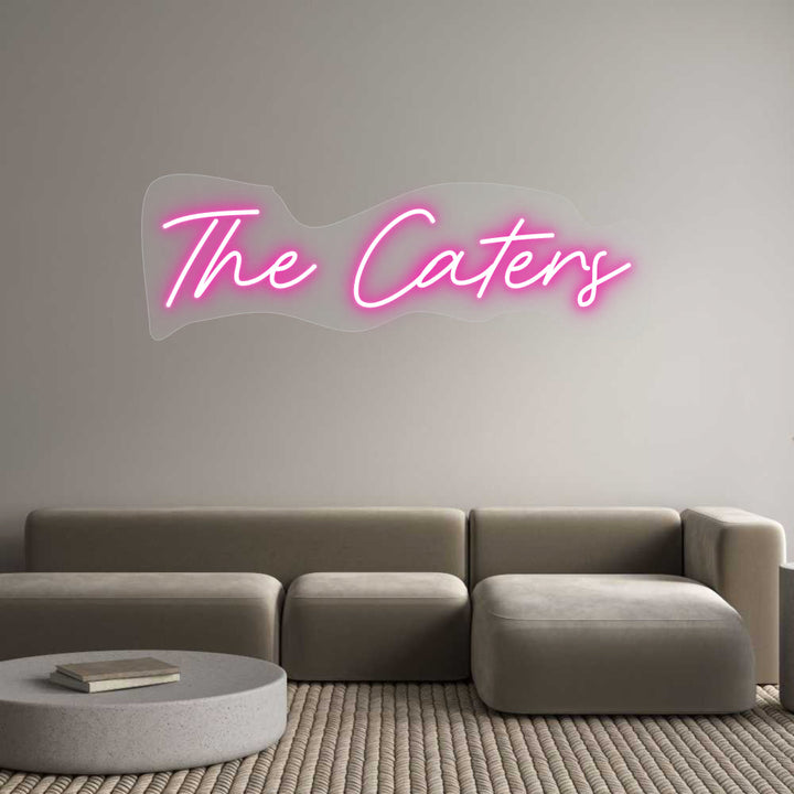 Customized Neon Sign: The Caters