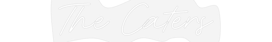 Customized Neon Sign: The Caters