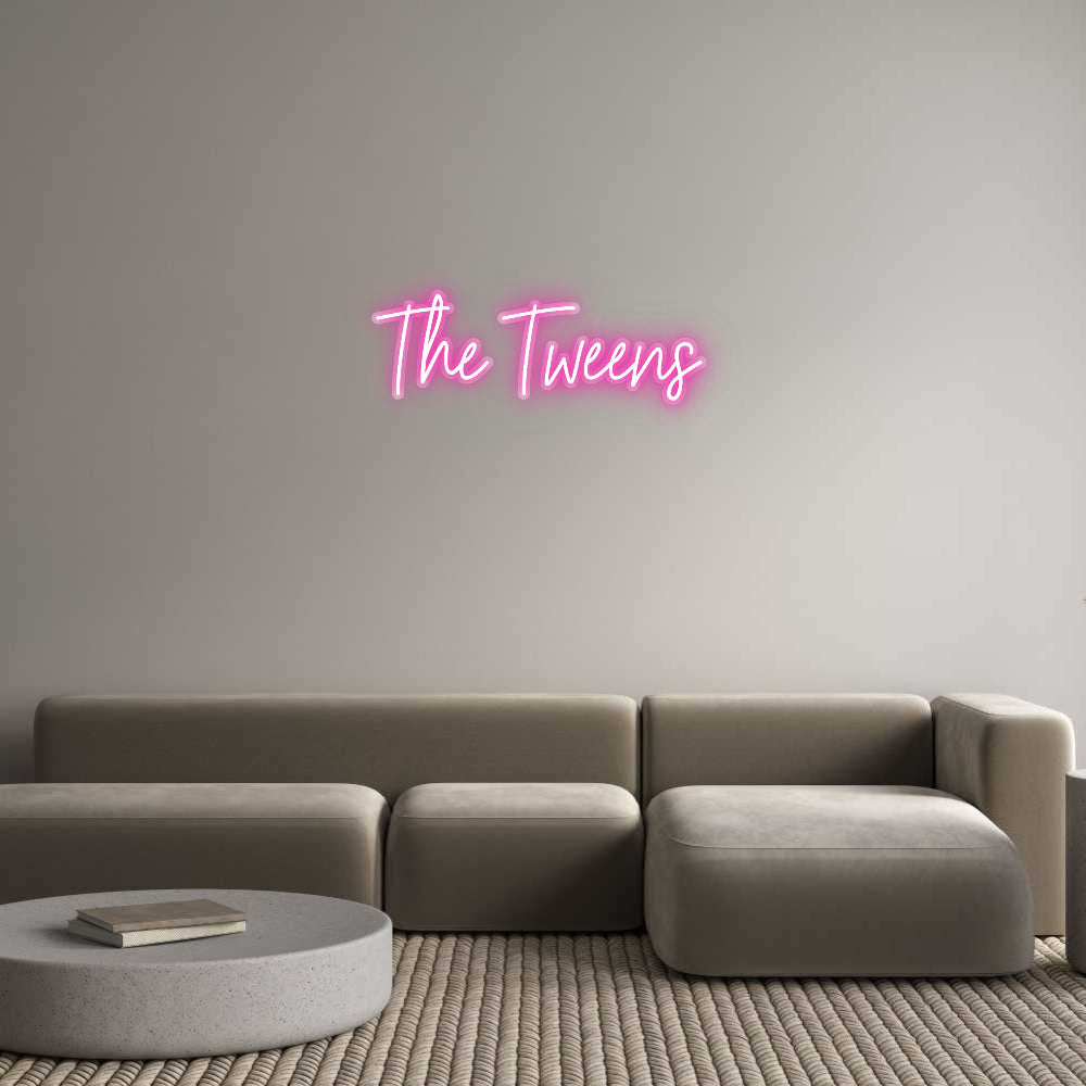 Customized Neon Sign: The Tweens