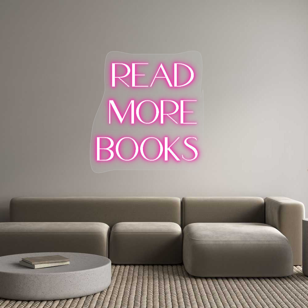 Customized Neon Sign: Read
More
B...