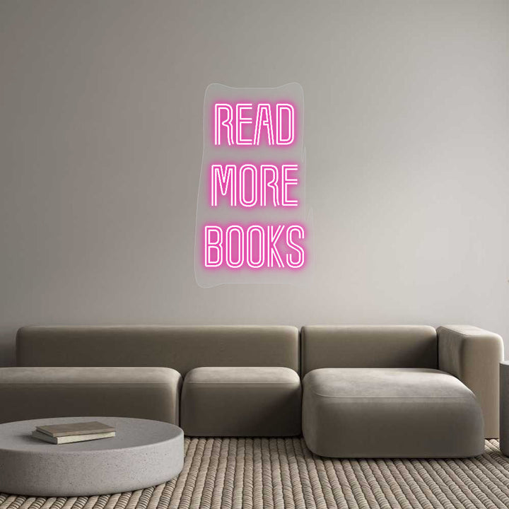Customized Neon Sign: READ
MORE
B...