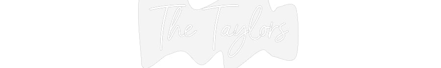 Customized Neon Sign: The Taylors