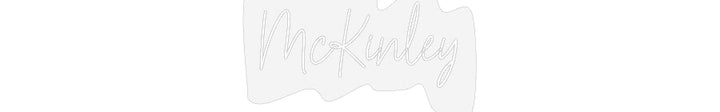Customized Neon Sign: McKinley