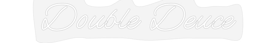 Customized Neon Sign: Double Deuce