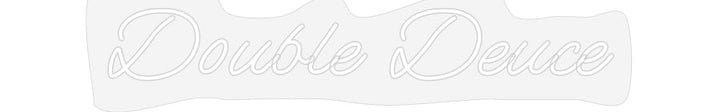 Customized Neon Sign: Double Deuce