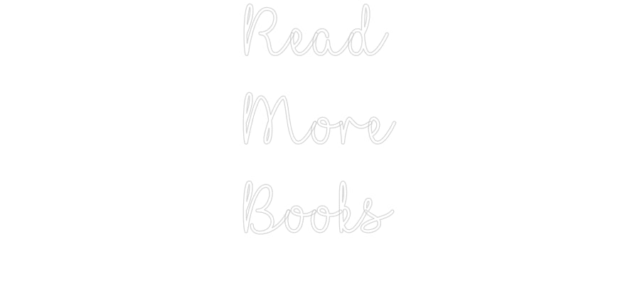 Customized Neon Sign: Read
More
B...