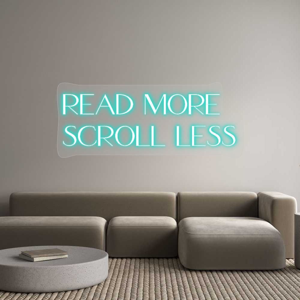 Customized Neon Sign: Read More 
S...