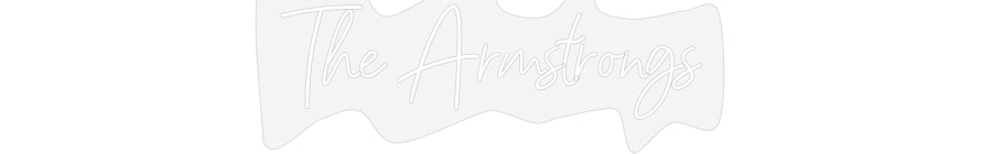 Customized Neon Sign: The Armstrongs