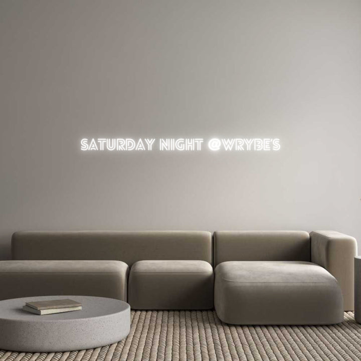 Customized Neon Sign: Saturday Nigh...