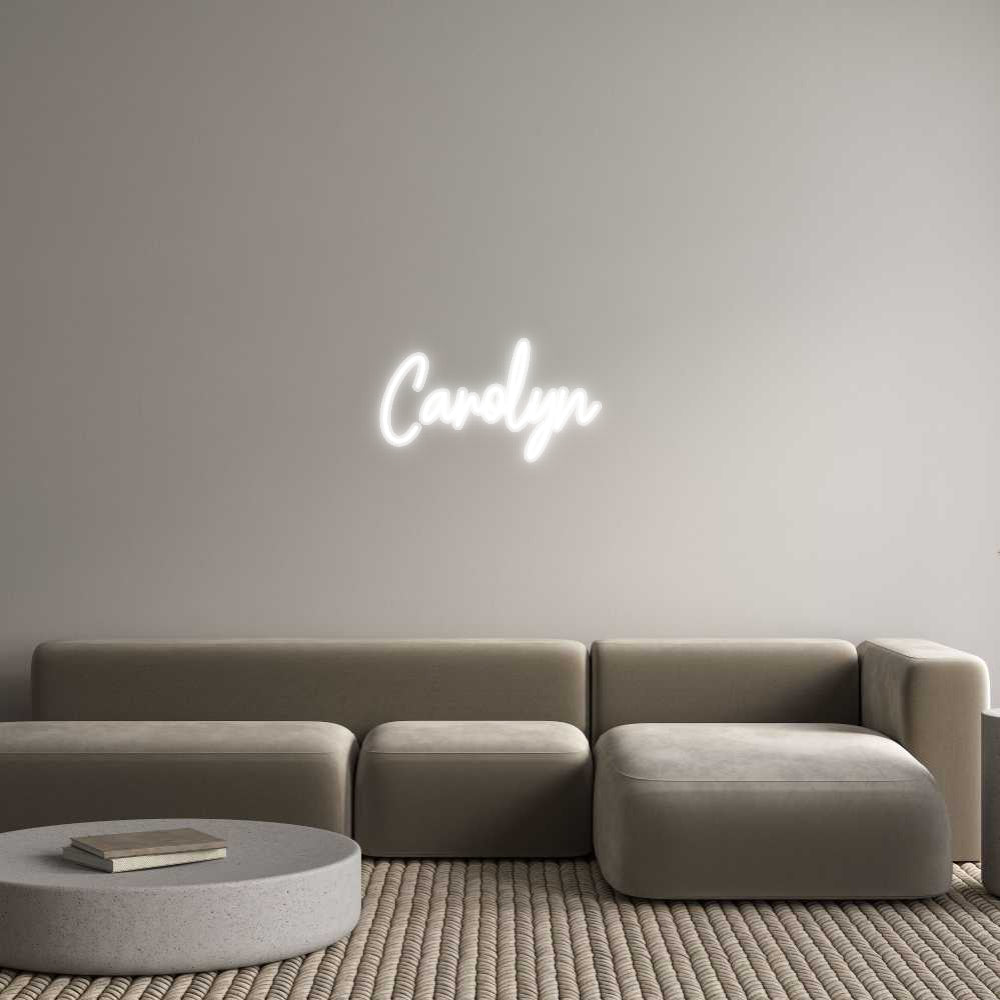 Customized Neon Sign: Carolyn