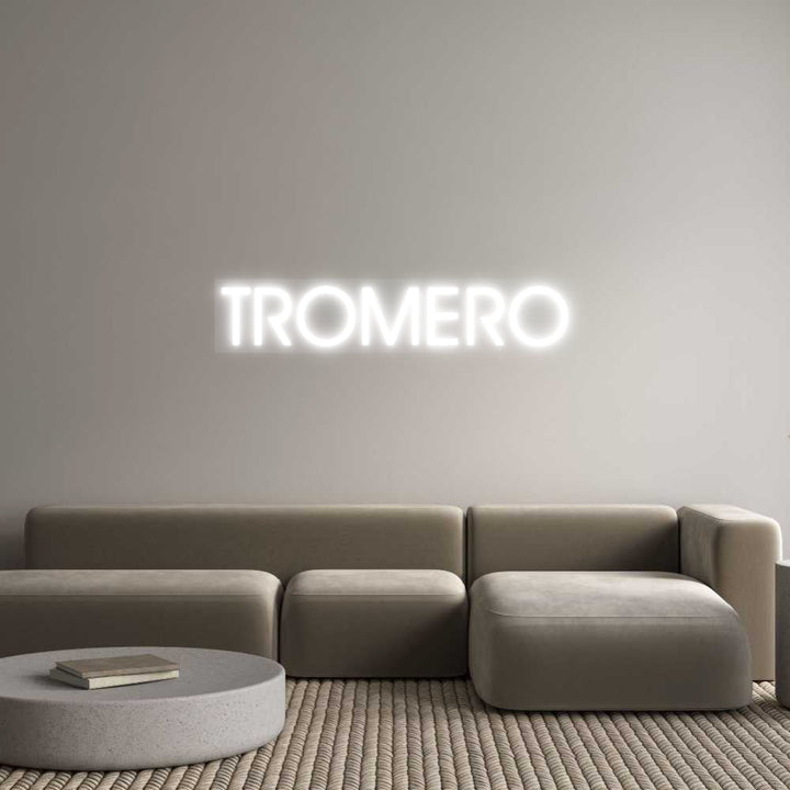 Customized Neon Sign: TROMERO