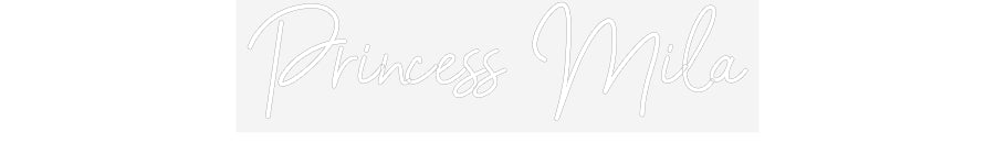 Customized Neon Sign: Princess Mila