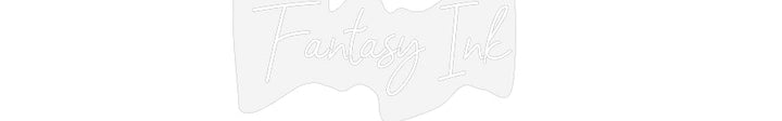 Customized Neon Sign: Fantasy Ink