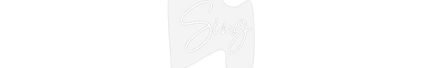 Customized Neon Sign: Sing