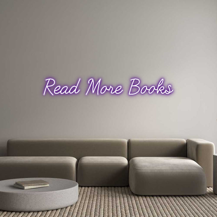 Customized Neon Sign: Read More Books