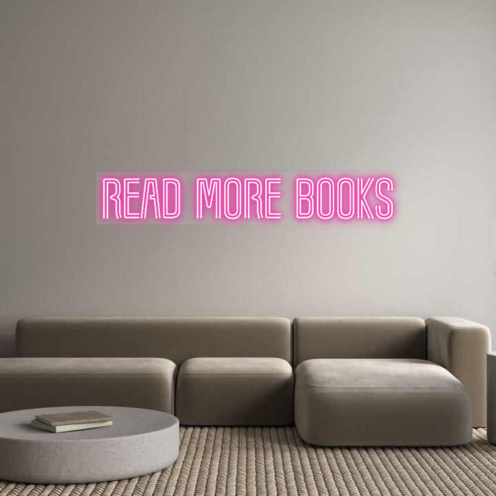 Customized Neon Sign: Read More Books