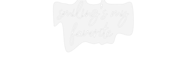 Customized Neon Sign: smiling’s my
...