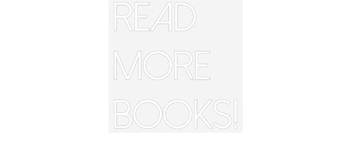 Customized Neon Sign: Read
More
B...