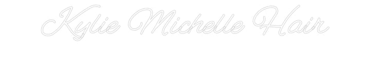 Customized Neon Sign: Kylie Michell...