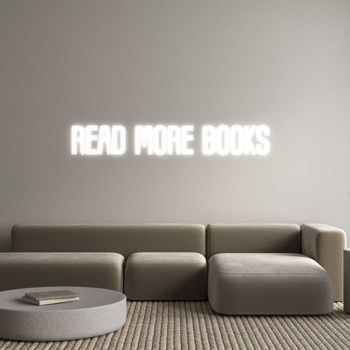 Customized Neon Sign: Read more boo...