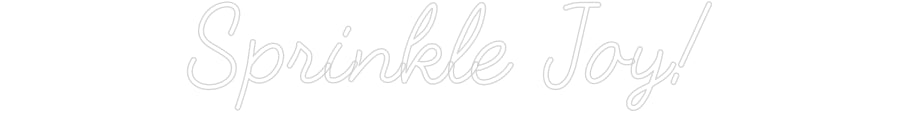 Customized Neon Sign: Sprinkle Joy!