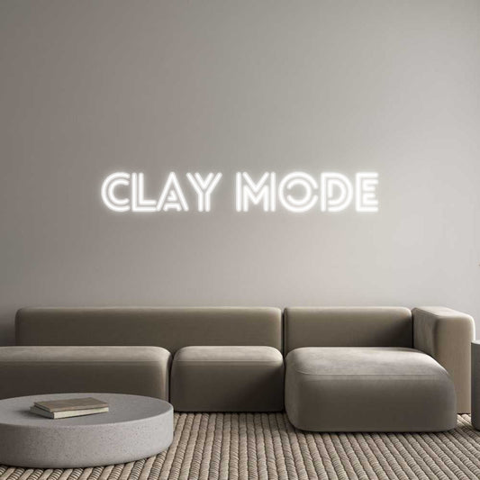 Customized Neon Sign: Clay Mode