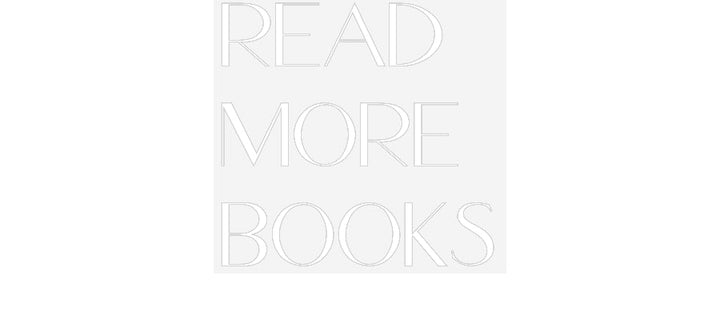 Customized Neon Sign: Read 
More 
...