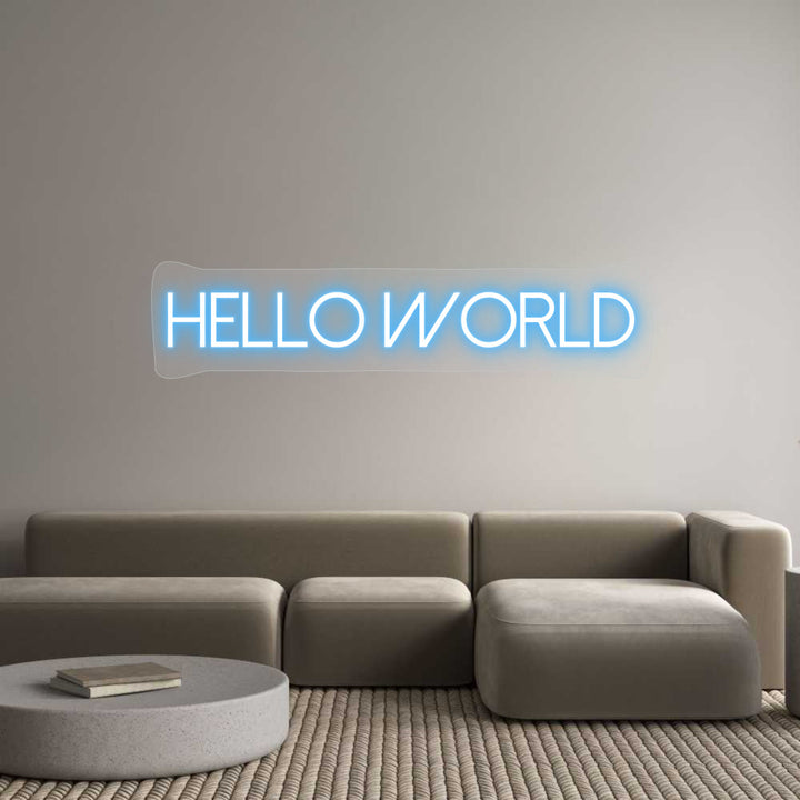 Customized Neon Sign: Hello world