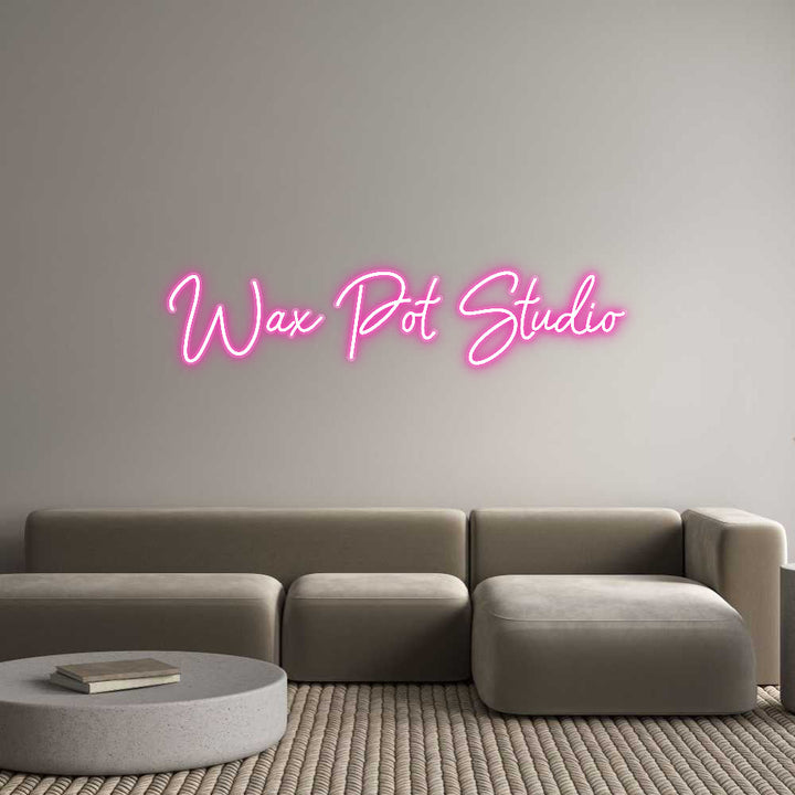 Customized Neon Sign: Wax Pot Studio