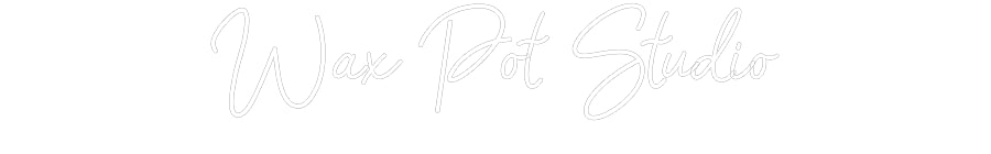 Customized Neon Sign: Wax Pot Studio