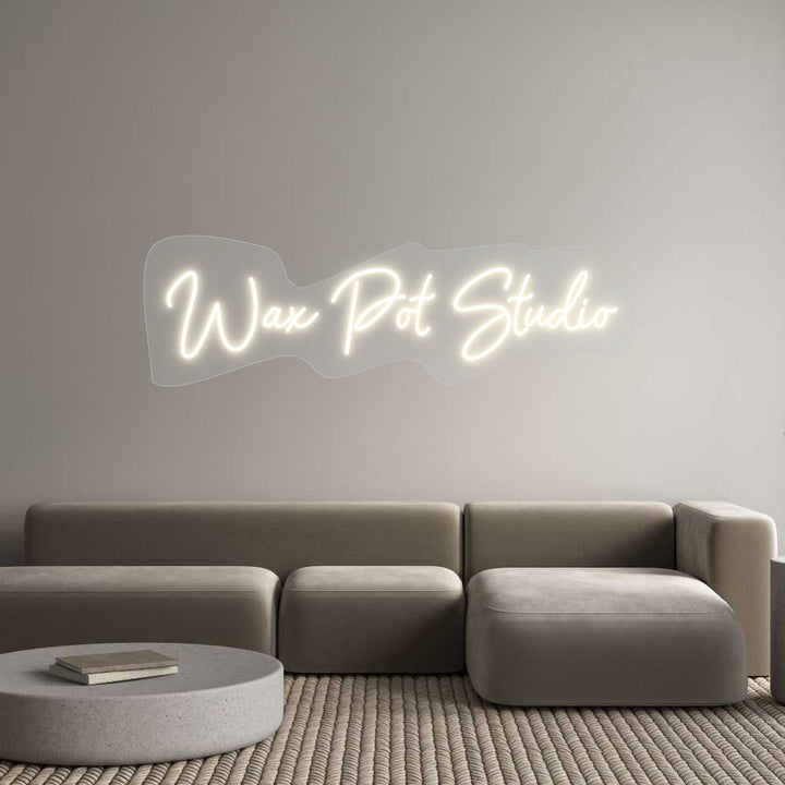 Customized Neon Sign: Wax Pot Studio