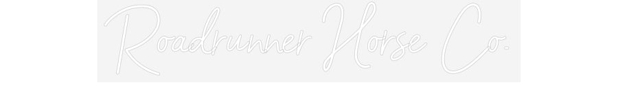 Customized Neon Sign: Roadrunner Ho...