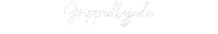 Customized Neon Sign: Grippedbyjada