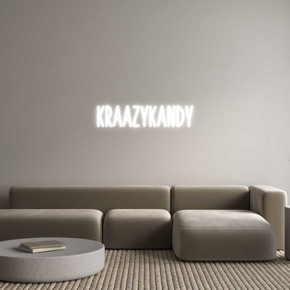 Customized Neon Sign: KRAAZYKANDY