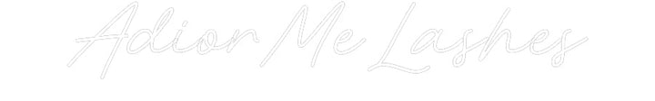 Customized Neon Sign: AdiorMeLashes