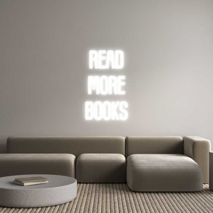 Customized Neon Sign: READ
MORE
B...