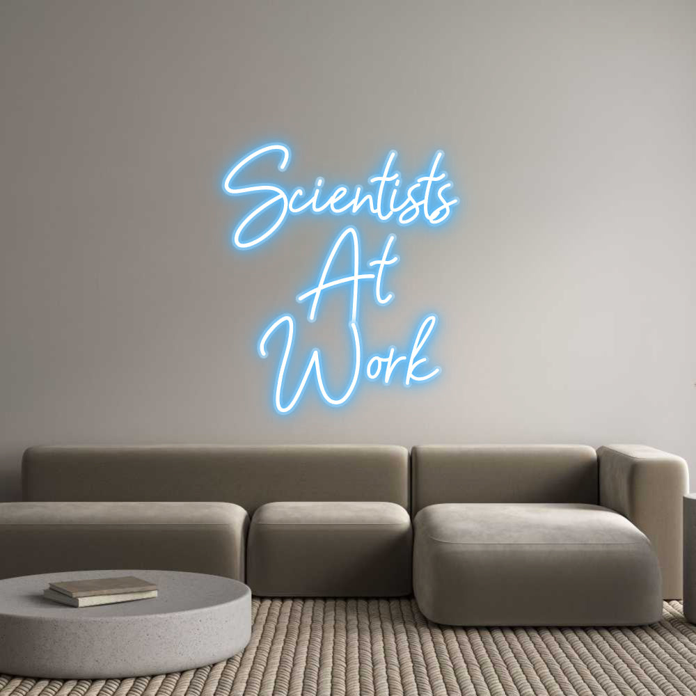 Customized Neon Sign: Scientists 
...