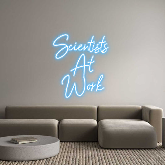 Customized Neon Sign: Scientists 
...