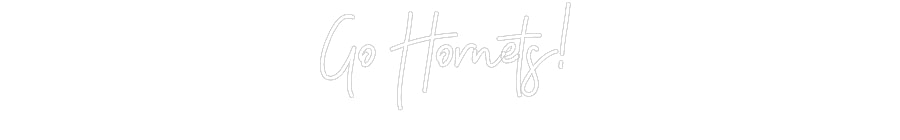 Customized Neon Sign: Go Hornets!