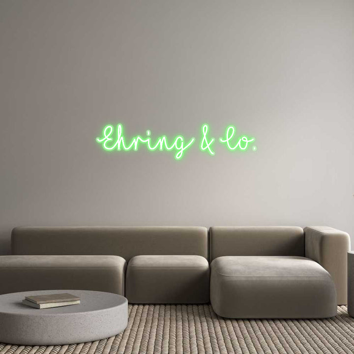Customized Neon Sign: Ehring & Co.