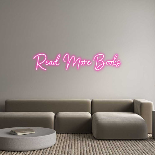 Customized Neon Sign: Read More Books