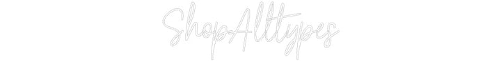 Customized Neon Sign: ShopAlltypes