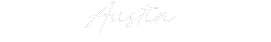 Customized Neon Sign: Austin