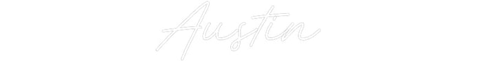 Customized Neon Sign: Austin