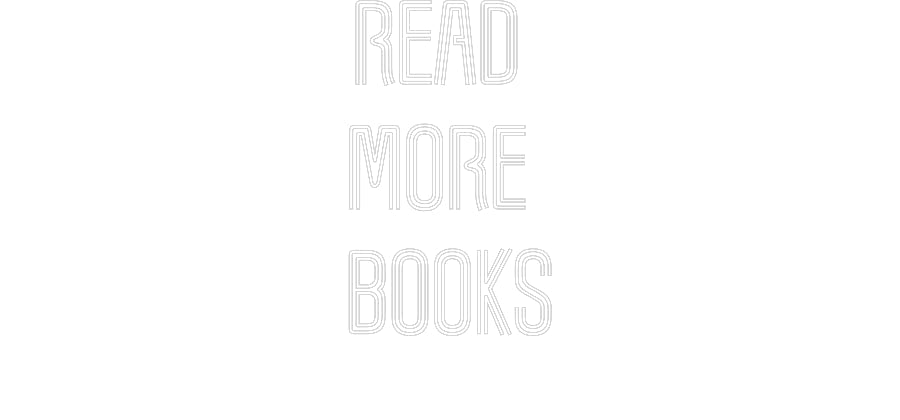 Customized Neon Sign: Read 
More ...
